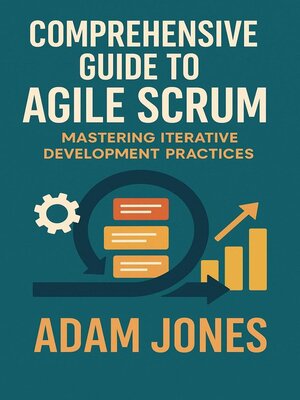 cover image of Comprehensive Guide to Agile Scrum